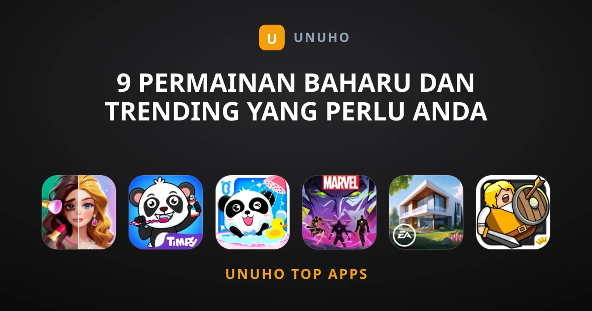 9 Permainan Baharu dan Trending Yang Perlu Anda Cuba